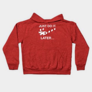 Christmas is here  " Just do it " later Kids Hoodie